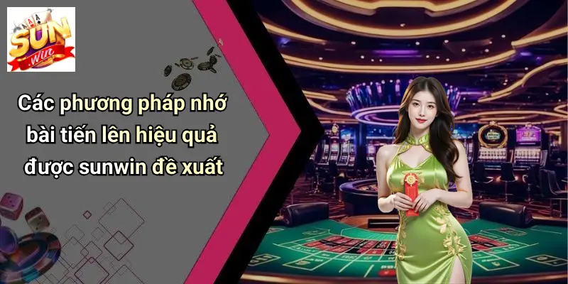 Cách Nhớ Bài Tiến Lên: 7 Chiêu Hack Não Từ Cao Thủ SUN WIN 2 Các phương pháp nhớ bài tiến lên hiệu quả được sunwin đề xuất