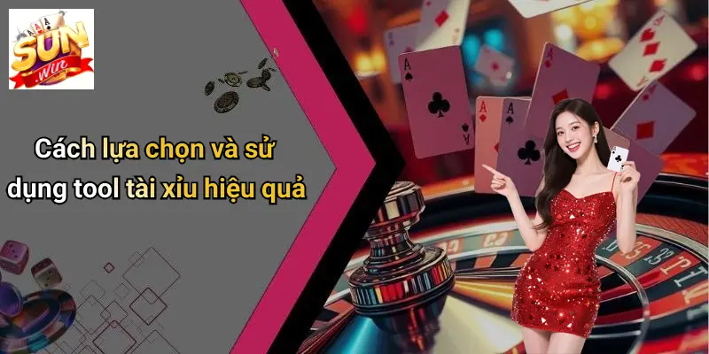Tool Tài Xỉu: Khám Phá Công Cụ Chơi Tài Xỉu Hiệu Quả Tại SUN WIN 4 Cách lựa chọn và sử dụng tool tài xỉu hiệu quả