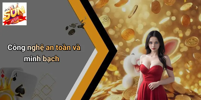 Về Chúng Tôi 3 Công nghệ an toàn và minh bạch
