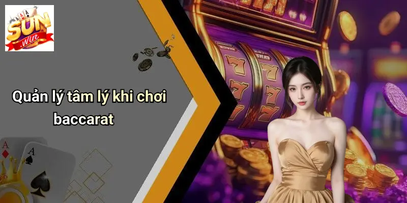 Kinh Nghiệm Chơi Baccarat: Lý Giải Sức Hút Và Bước Đệm Thành Công 3 Quản lý tâm lý khi chơi baccarat