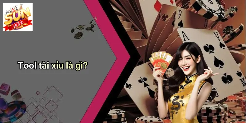 Tool Tài Xỉu: Khám Phá Công Cụ Chơi Tài Xỉu Hiệu Quả Tại SUN WIN 1 Tool tài xỉu là gì?