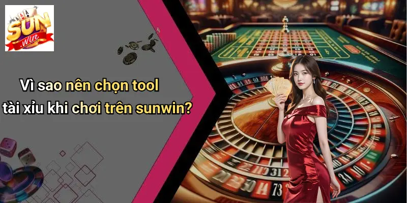 Tool Tài Xỉu: Khám Phá Công Cụ Chơi Tài Xỉu Hiệu Quả Tại SUN WIN 3 Vì sao nên chọn tool tài xỉu khi chơi trên sunwin?